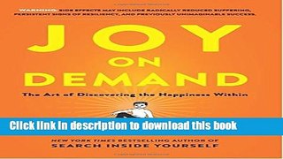 Read Joy on Demand: The Art of Discovering the Happiness Within  Ebook Free