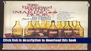 Read The illustrated wine making book  Ebook Free
