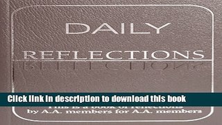 Read Books Daily Reflections: A Book of Reflections by A.A. Members for A.A. Members E-Book Free