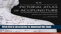 Read Pictorial Atlas of Acupuncture: An Illustrated Manual of Acupuncture Points  PDF Online
