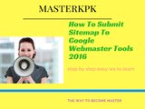How To Submit Sitemap To Google Webmaster Tools 2016