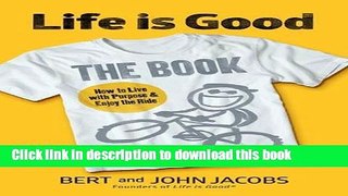 Read Life is Good: The Book Ebook Free