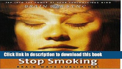 Read Books Stop Smoking (Brain Sync audios) PDF Online