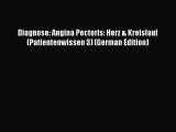 Download Diagnose: Angina Pectoris: Herz & Kreislauf (Patientenwissen 3) (German Edition) PDF