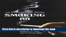Read Books Smoking 101 (Teen Overviews) ebook textbooks