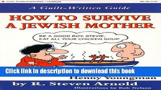 Read How to Survive a Jewish Mother: A Guilt-Written Guide  Ebook Online
