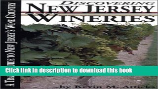 Read Discovering New Jersey Wineries : A Travel Guide to New Jersey s Wine Country (Discovering