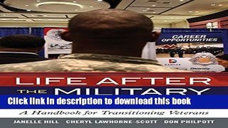 Read Life After the Military: A Handbook for Transitioning Veterans (Military Life)  PDF Free