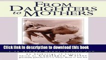 Download From Daughters to Mothers, I ve Always Meant to Tell You : An Anthology of Letters  Ebook