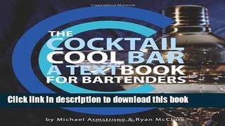 Read The Cocktail Cool Bar: A Textbook for Bartenders  PDF Online