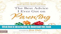 Read The Best Advice I Ever Got on Parenting: Incredible Insights from Well-Known Moms and Dads