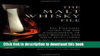 Download The Malt Whisky File: The Essential Guide for the Malt Whisky Connoisseur  Ebook Free