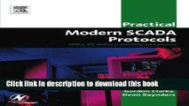 Read Practical Modern SCADA Protocols: DNP3, 60870.5 and Related Systems (IDC Technology