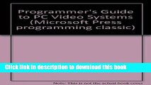 Download Programmer s Guide to PC Video Systems  Ebook Online