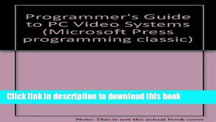 Download Programmer s Guide to PC Video Systems  Ebook Online