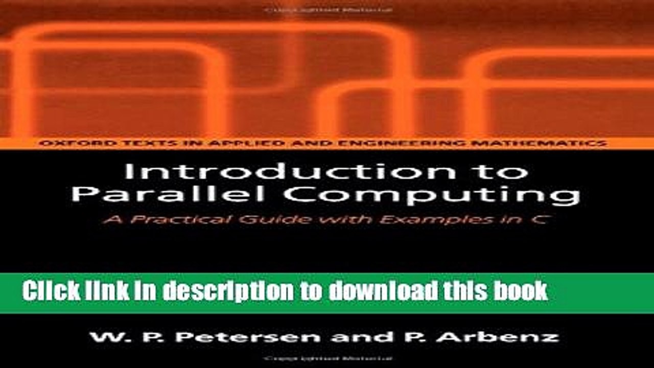 Read Introduction to Parallel Computing (Oxford Texts in Applied and Engineering Mathematics)