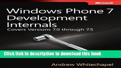 Read Windows Phone 7 Development Internals: Covers Windows Phone 7 and Windows Phone 7.5