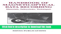 Read Handbook of Magneto-Optical Data Recording: Materials, Subsystems, Techniques (Materials