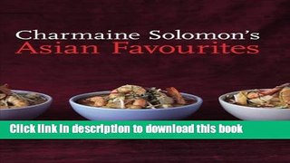 Read Charmaine Solomon s Asian Favourites  Ebook Free