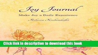 Read Joy Journal: Make Joy a Daily Experience E-Book Free