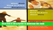Download What Dads Need to Know About Daughters/What Moms Need to Know About Sons  Ebook Online