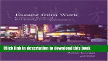 Download Escape from Work: Freelancing Youth and the Challenge to Corporate Japan (Japanese