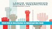 Download Labor Movements: Global Perspectives (Social Movements)  Ebook Online
