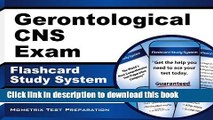 Read Book Gerontological CNS Exam Flashcard Study System: CNS Test Practice Questions   Review for