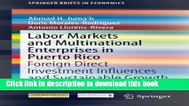 Download Labor Markets and Multinational Enterprises in Puerto Rico: Foreign Direct Investment