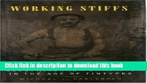 Read Working Stiffs: Occupational Portraits in the Age of Tintypes: 1st (First) Edition  Ebook Free