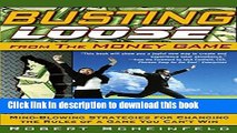Read Busting Loose From the Money Game: Mind-Blowing Strategies for Changing the Rules of a Game