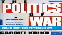 Download The Politics of War: The World and United States Foreign Policy, 1943-1945  PDF Online