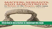 Read Masters, Servants, and Magistrates in Britain and the Empire, 1562-1955 (Studies in Legal