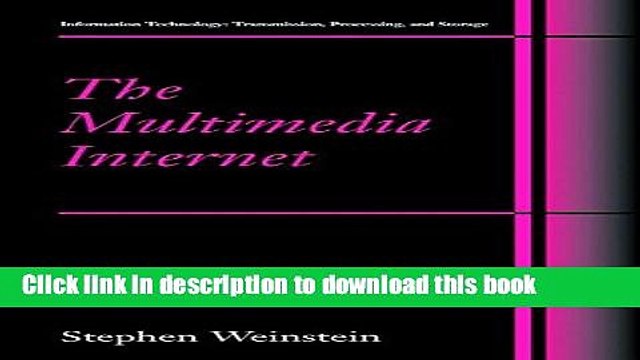 Download The Multimedia Internet (Information Technology: Transmission, Processing and Storage)
