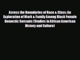 there is Across the Boundaries of Race & Class: An Exploration of Work & Family Among Black