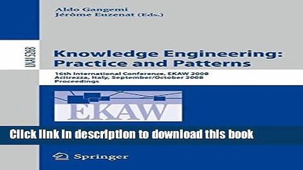 Read Knowledge Engineering: Practice and Patterns: 16th International Conference, EKAW 2008,