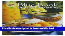 Read Ball Blue Book Guide to Preserving by Altrista Consumr Products (2004) Paperback  Ebook Free