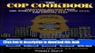 Download The Cop Cookbook: Arresting Recipes from the World s Favorite Cops, Good Guys, and