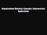 Read Organizational Behavior: Concepts Controversies Applications PDF Full Ebook