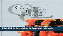 Download Grand Livre De Cuisine: Desserts: Alain Ducasse s Desserts and Pastries  Ebook Online