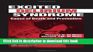 Read Book Excited Delirium Syndrome: Cause of Death and Prevention E-Book Download