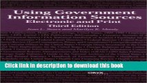 Read Using Government Information Sources: Electronic and Print<br> Third Edition  Ebook Free