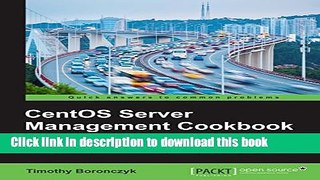 [PDF] CentOS Server Management Cookbook Read Full Ebook