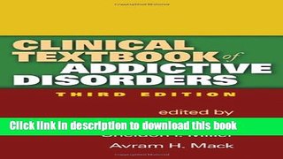 Read Book Clinical Textbook of Addictive Disorders, Third Edition ebook textbooks