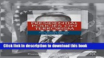 Download Presidential Policies on Terrorism: From Ronald Reagan to Barack Obama  PDF Online