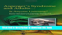 Read Book Asperger s Syndrome and Adults... Is Anyone Listening? Essays and Poems by Partners,