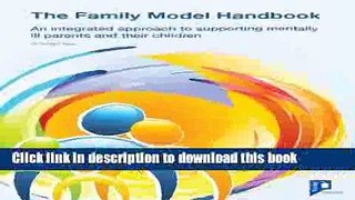 Download The Family Model: Managing the impact of parental mental health on children  PDF Online