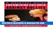 Read Empowering Children Against Bullies: A Parental Guide Ebook Free