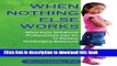 Download When Nothing Else Works: What Early Childhood Professionals Can Do to Reduce Challenging