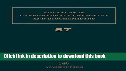 Read Advances in Carbohydrate Chemistry and Biochemistry, Vol. 57  Ebook Free